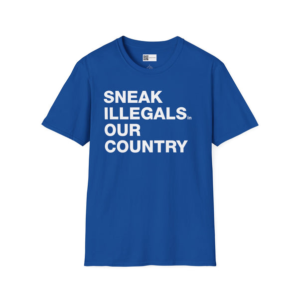 Sneak Illegals in Our Country - Short Sleeve T-shirt