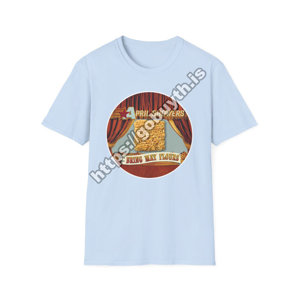 April Showers Bring May Flours - Short-Sleeve Unisex T-Shirt