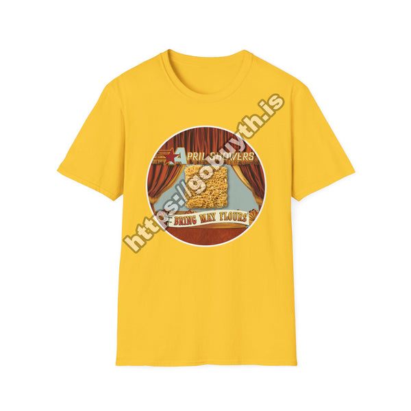 April Showers Bring May Flours - Short-Sleeve Unisex T-Shirt
