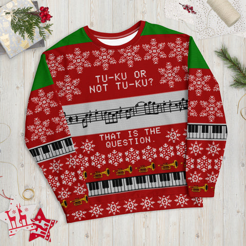 Tu ku, or not tu ku - Faux Ugly Christmas Sweater (Printed Sweatshirt)