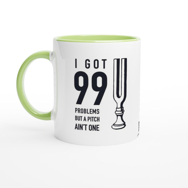 99 Problems - 11oz Ceramic Mug with Color Inside