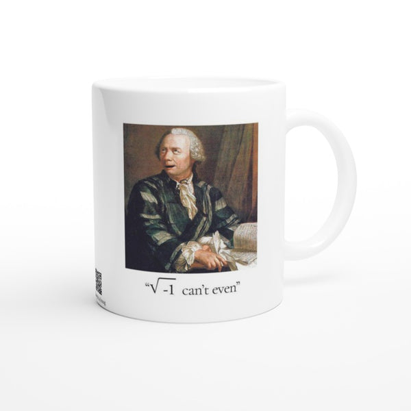 i Can't Even - Euler - 11oz Ceramic Mug