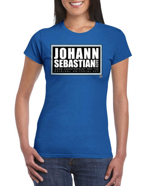 Johann Sebastian Bach; Good counterpoint was the original universal app - Classic Womens Crewneck T-shirt