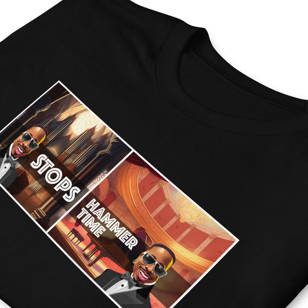 Stops, Hammer Time. Short-Sleeve T-shirt