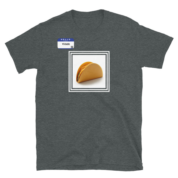 Hello, My Name is Michelle - Short Sleeve T-shirt