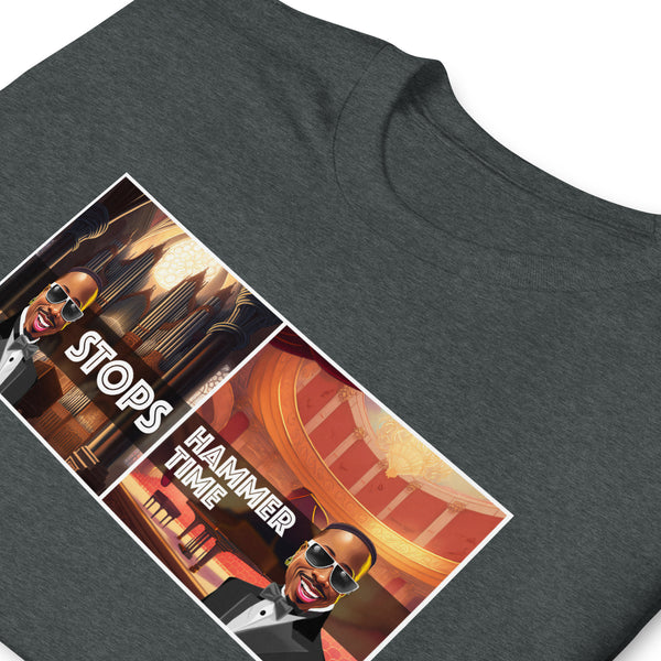 Stops, Hammer Time. Short-Sleeve T-shirt