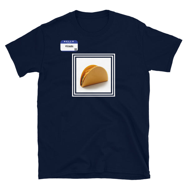 Hello, My Name is Michelle - Short Sleeve T-shirt