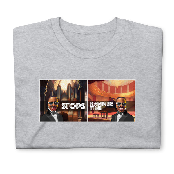Stops, Hammer Time. Short-Sleeve T-shirt