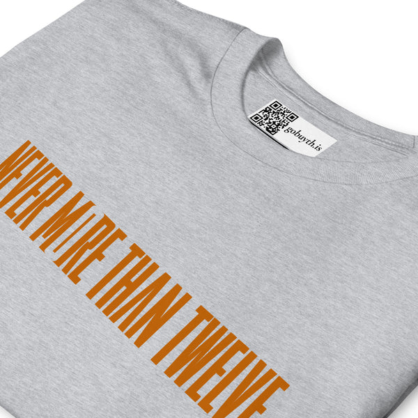 Never More Than Twelve - Short-Sleeve T-Shirt