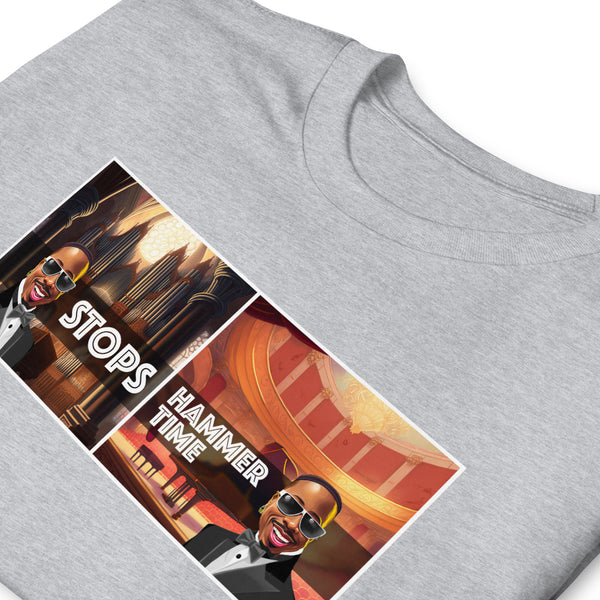 Stops, Hammer Time. Short-Sleeve T-shirt
