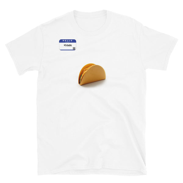 Hello, My Name is Michelle - Short Sleeve T-shirt