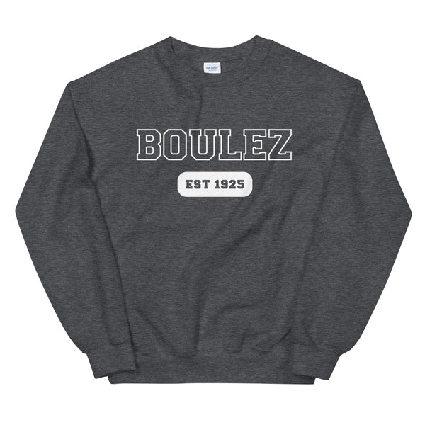 Boulez - College Style - Unisex Sweatshirt