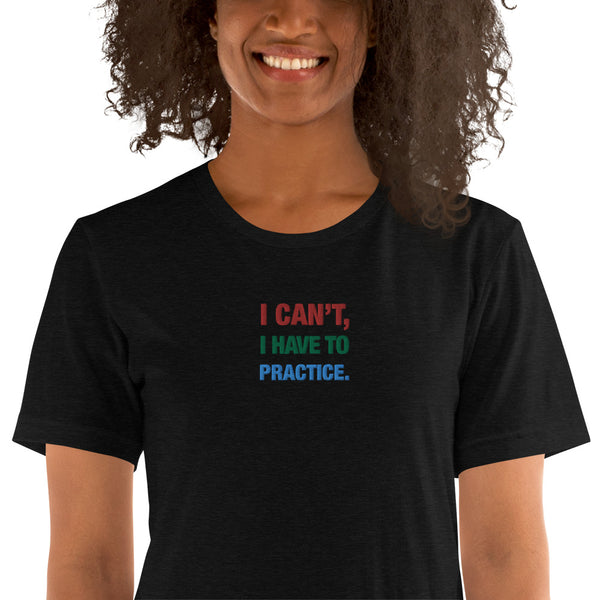 icantihavetopractice - Embroidered Short-Sleeve Unisex T-Shirt