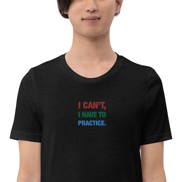 icantihavetopractice - Embroidered Short-Sleeve Unisex T-Shirt