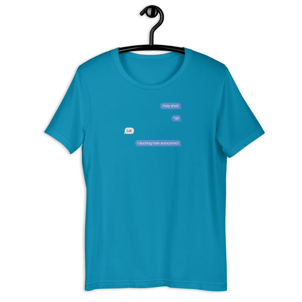I ducking hate autocorrect - Short-Sleeve Unisex T-Shirt