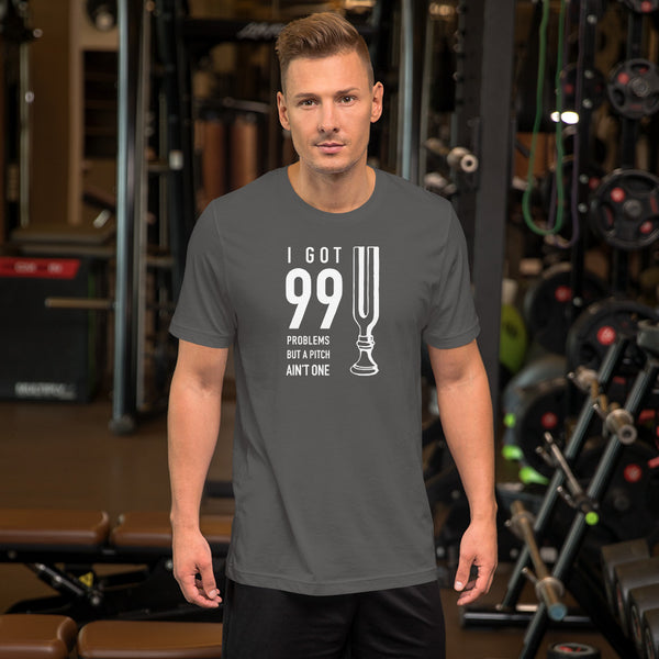 99 Problems - Short-Sleeve Unisex T-Shirt