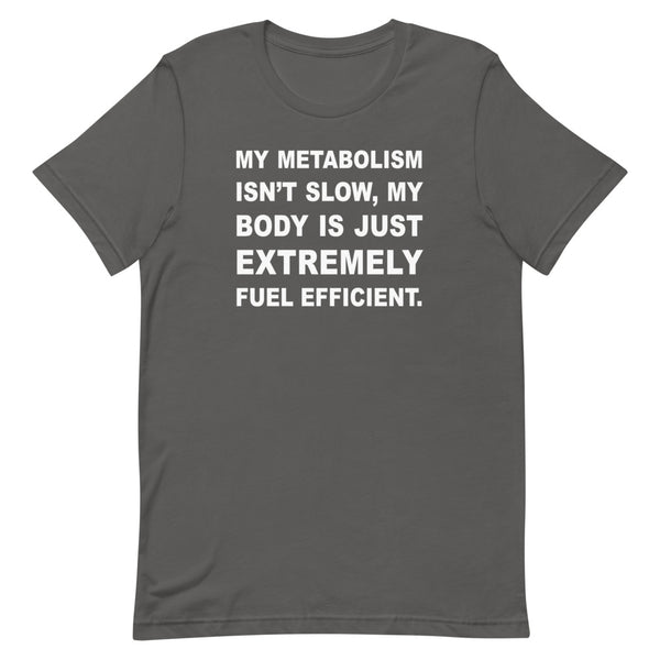 Fuel Efficient Body - Short-Sleeve Unisex T-Shirt
