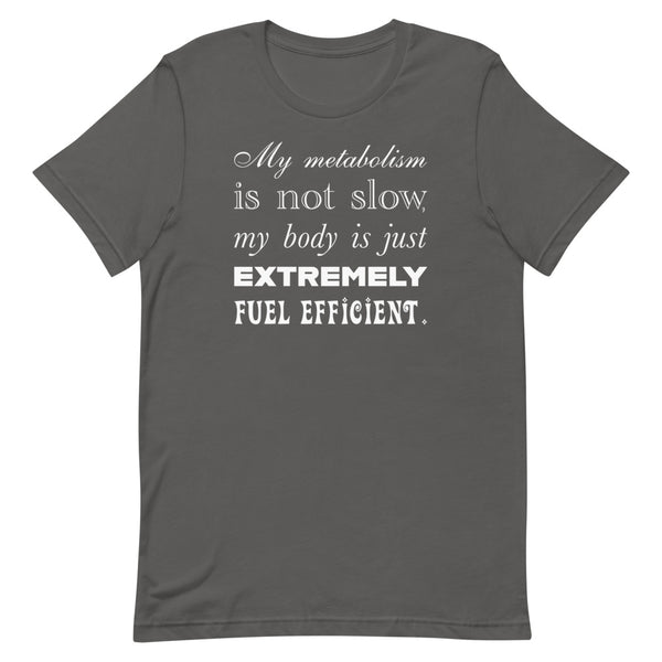 Fuel Efficient Body - Short-Sleeve T-Shirt