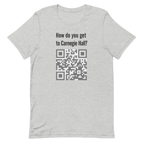 How do you get to Carnegie Hall - Short-Sleeve Unisex T-Shirt