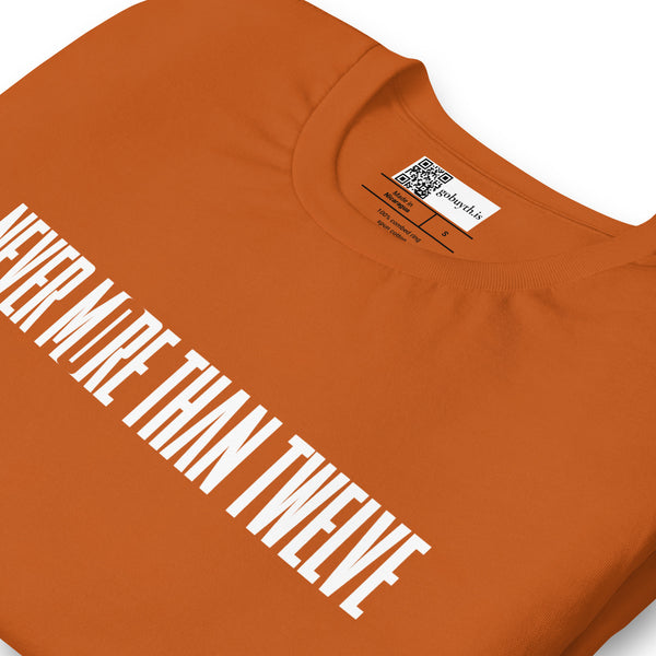 Never More Than Twelve - Short-Sleeve T-Shirt