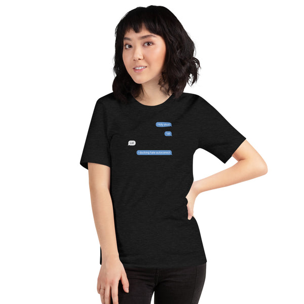 I ducking hate autocorrect - Short-Sleeve Unisex T-Shirt