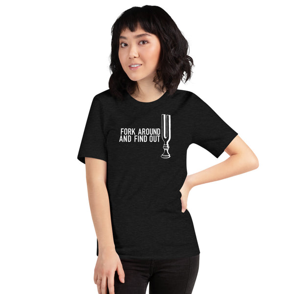 Fork Around and Find Out - Short-Sleeve Unisex T-Shirt