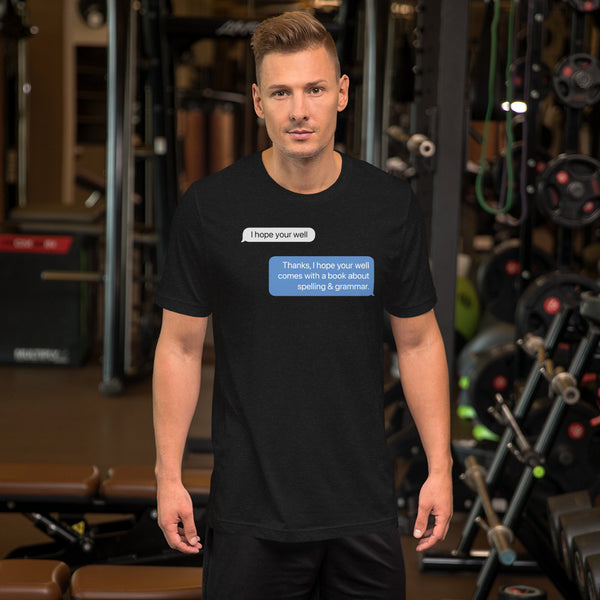 I hope you're well - Short-Sleeve T-Shirt