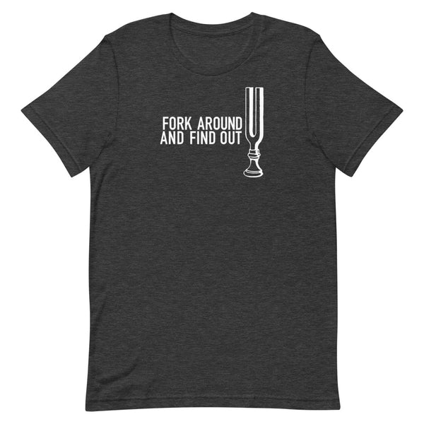 Fork Around and Find Out - Short-Sleeve Unisex T-Shirt