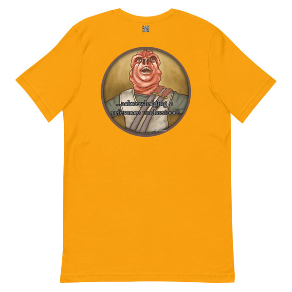 I Understood that Reference - Short-Sleeve Unisex T-Shirt