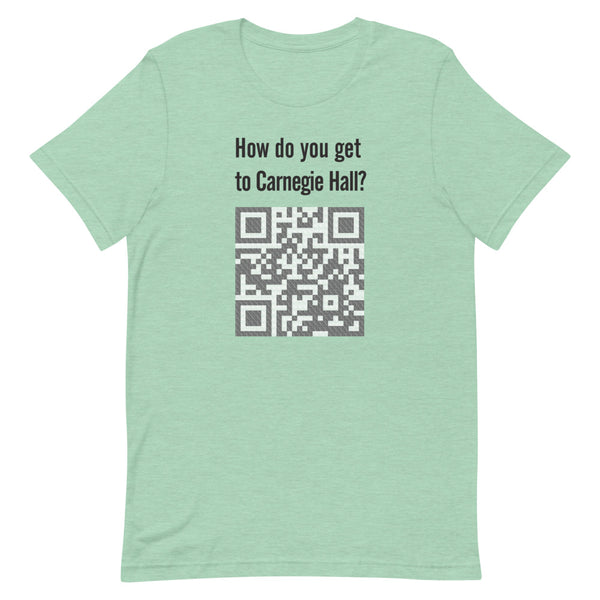 How do you get to Carnegie Hall - Short-Sleeve Unisex T-Shirt
