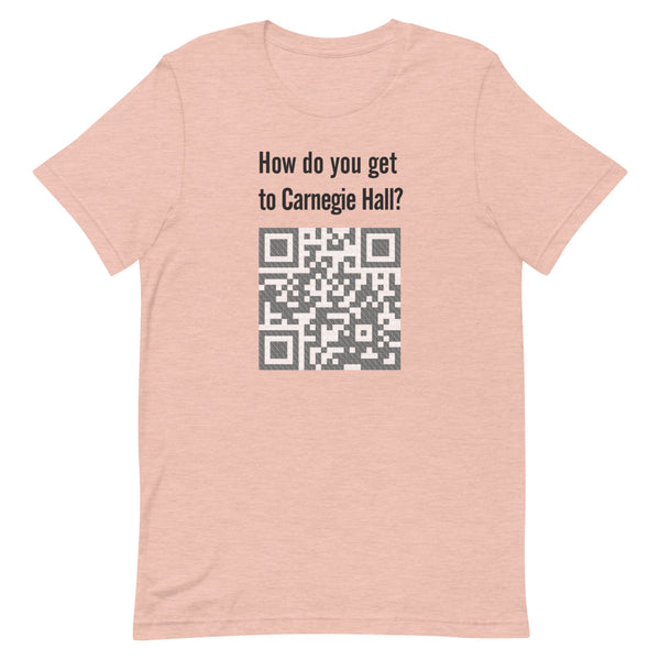 How do you get to Carnegie Hall - Short-Sleeve Unisex T-Shirt
