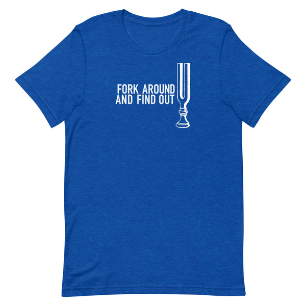 Fork Around and Find Out - Short-Sleeve Unisex T-Shirt