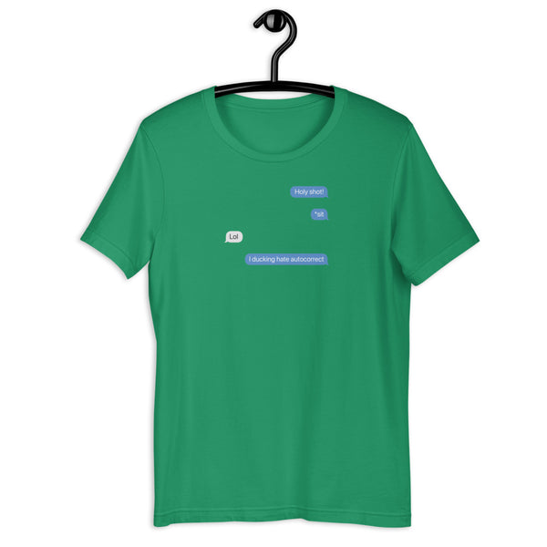 I ducking hate autocorrect - Short-Sleeve Unisex T-Shirt