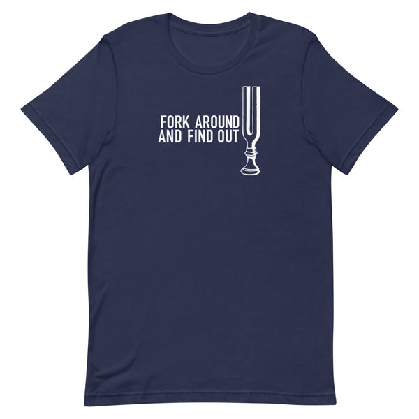 Fork Around and Find Out - Short-Sleeve Unisex T-Shirt