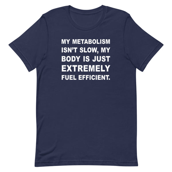 Fuel Efficient Body - Short-Sleeve Unisex T-Shirt