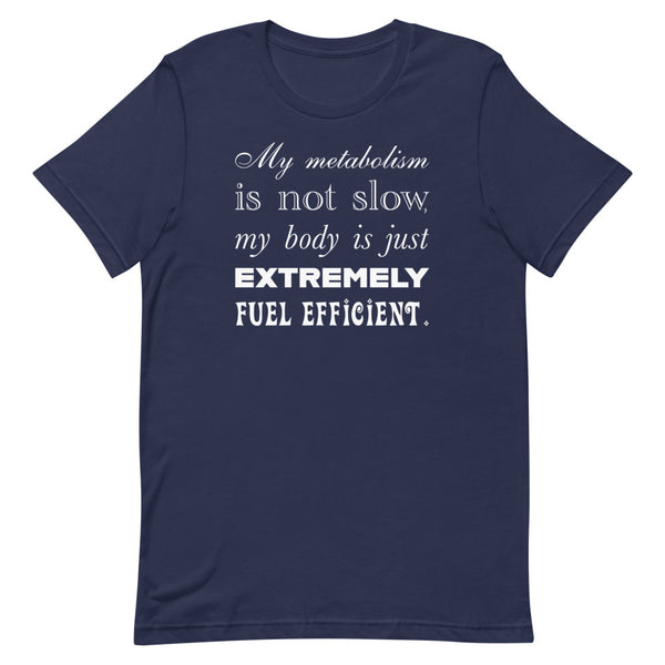 Fuel Efficient Body - Short-Sleeve T-Shirt