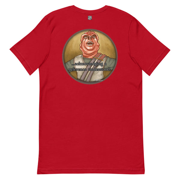 I Understood that Reference - Short-Sleeve Unisex T-Shirt