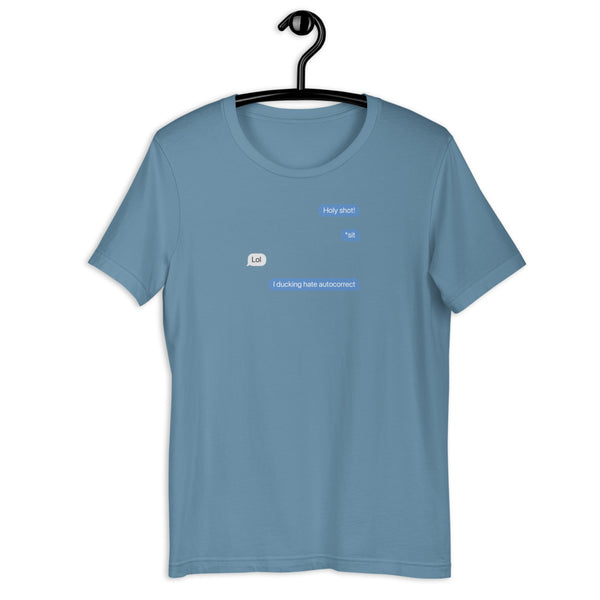 I ducking hate autocorrect - Short-Sleeve Unisex T-Shirt