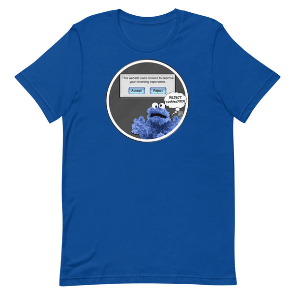 Reject Cookies? - Short-Sleeve Unisex T-Shirt