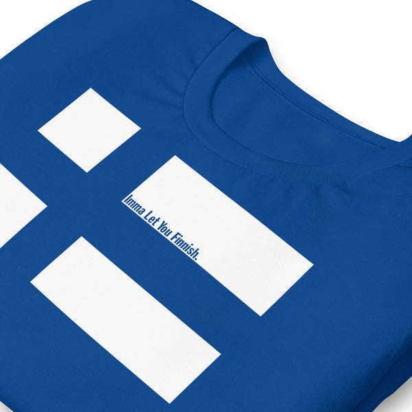 Imma Let You Finnish. - Short-Sleeve T-shirt