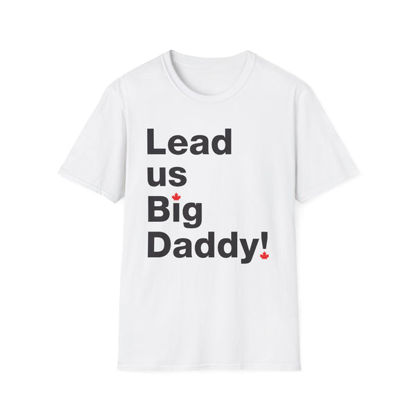 Lead us, Big Daddy! - Short-Sleeve Unisex T-Shirt