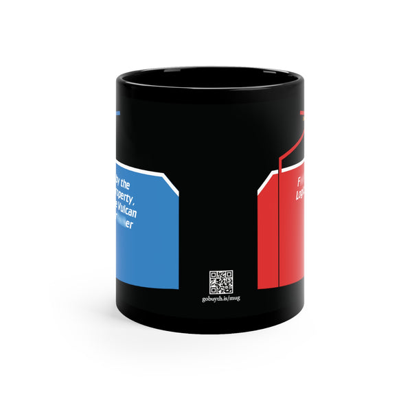 I suppose by the transitive property, I too must be Vulcan as a... - 11oz Black Mug