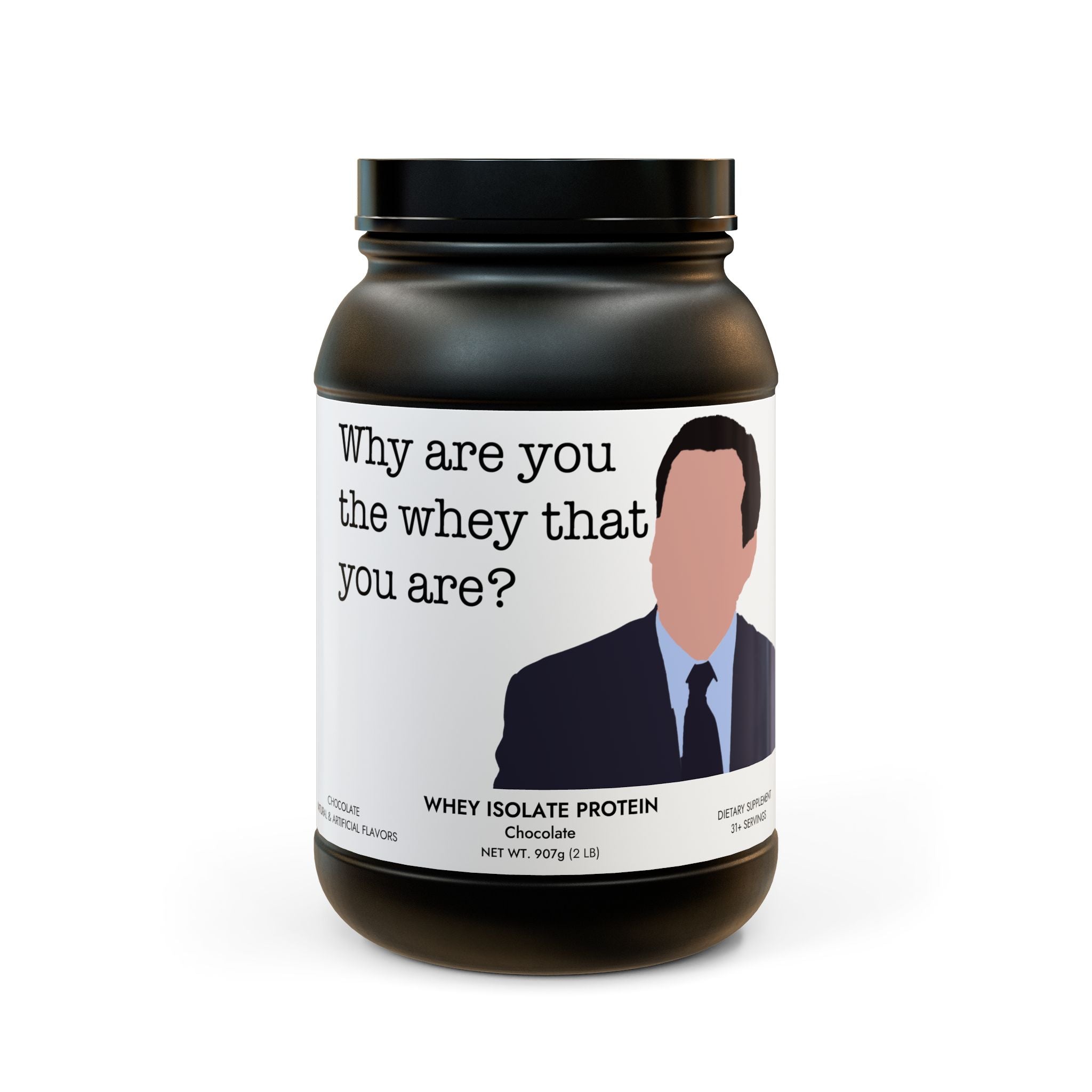 Why are you the Whey that you are? Protein Supplement (907g, 2lb)