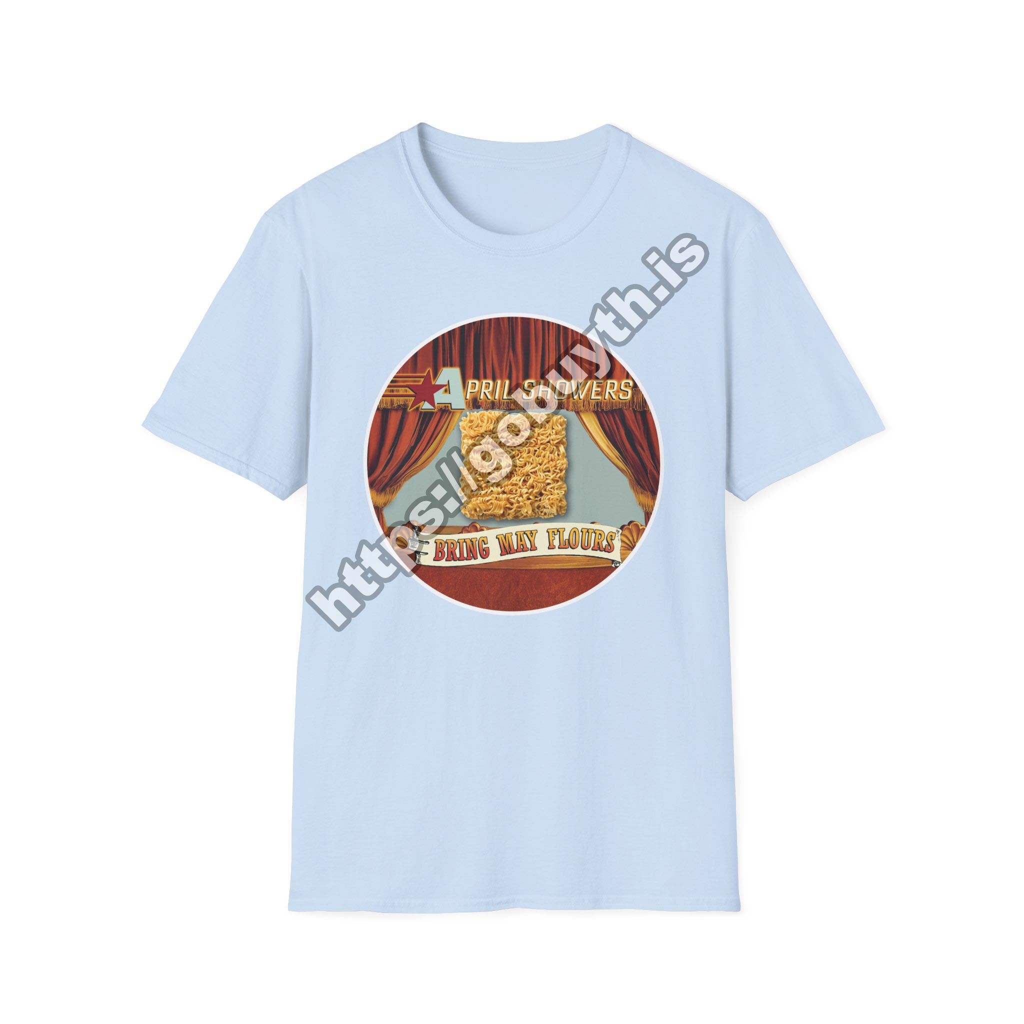 April Showers Bring May Flours - Short-Sleeve Unisex T-Shirt