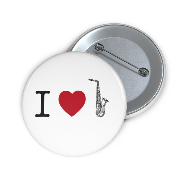 I Love Alto Saxophone - Pin Buttons