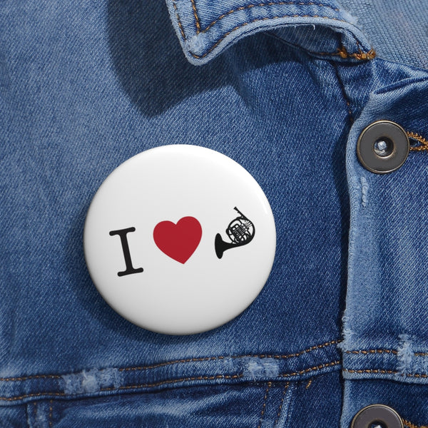 I Love French Horn - Pin Buttons