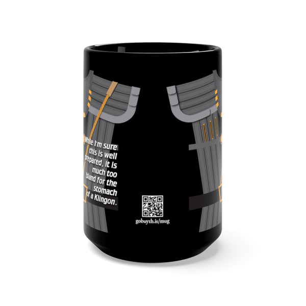 While I'm sure this is well prepared, it is much too bland... - 15oz Mug - Black