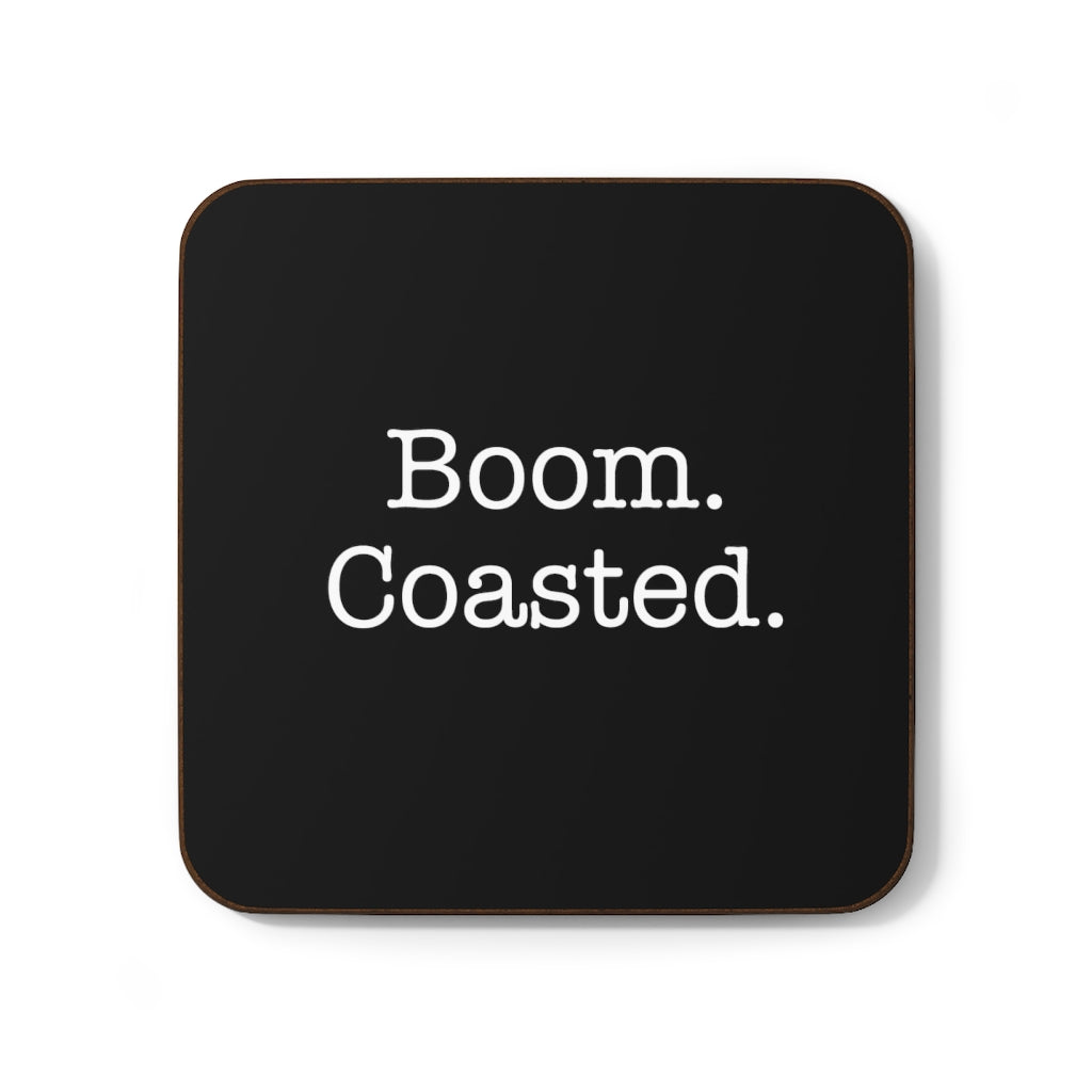 Boom. Coasted. - Hardboard Back Coaster