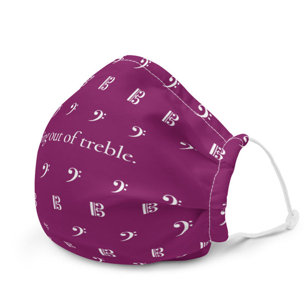 Staying out of treble - Magenta Premium Face Mask