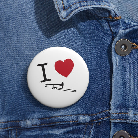 I Love Trombone - Pin Buttons